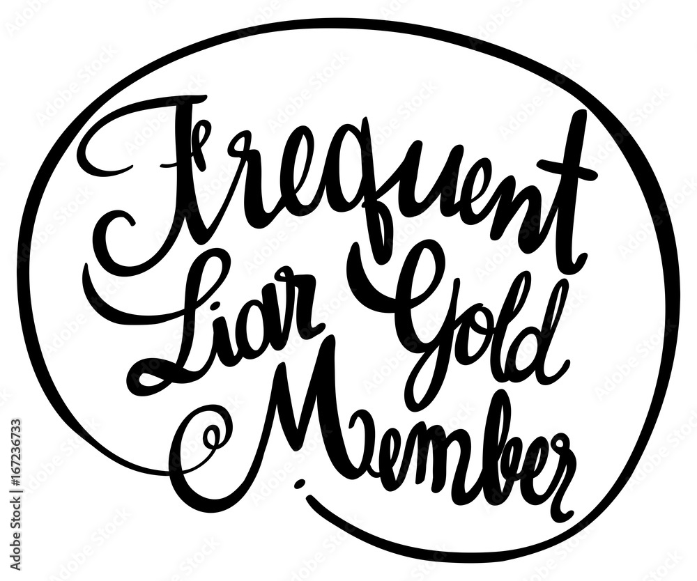 Word expression for frequent liar gold member Word expression for frequent liar gold member