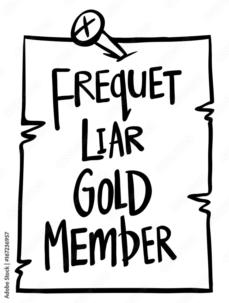Sign say frequet liar gold member Sign say frequet liar gold member
