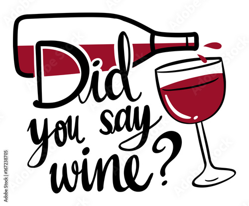 Word expression for did you say wine