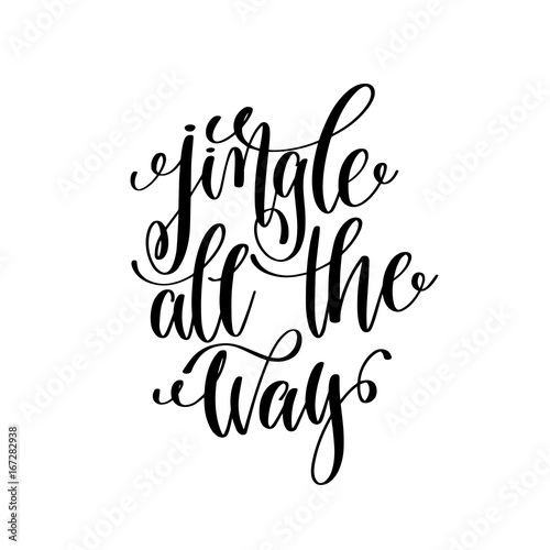jingle all the way hand lettering positive quote to christmas ho