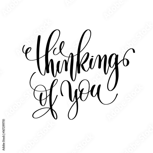 thinking of you black and white hand lettering inscription