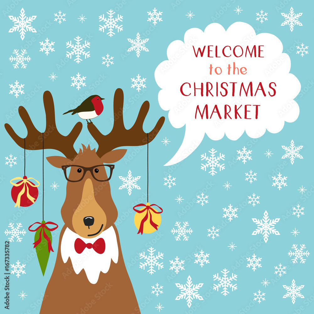 Cute retro banner with funny cartoon character of deer with speech bubble and quote Welcome to the Christmas market Cute retro banner with funny cartoon character of deer with speech bubble and quote Welcome to the Christmas market