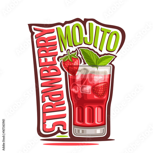 Vector illustration of alcohol Cocktail Strawberry Mojito: garnish of berry and mint leaves on glass of fruit cocktail, logo for mocktail with pink title - strawberry mojito, cubes of ice in drink.
