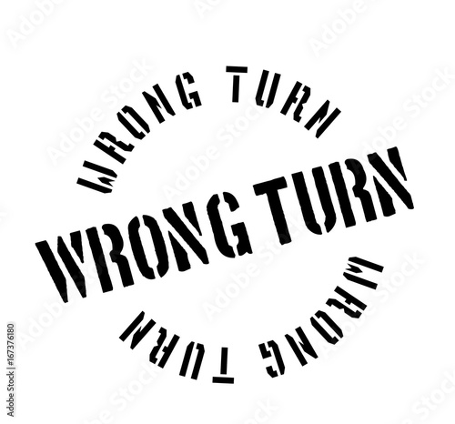 Wrong Turn rubber stamp. Grunge design with dust scratches. Effects can be easily removed for a clean, crisp look. Color is easily changed.