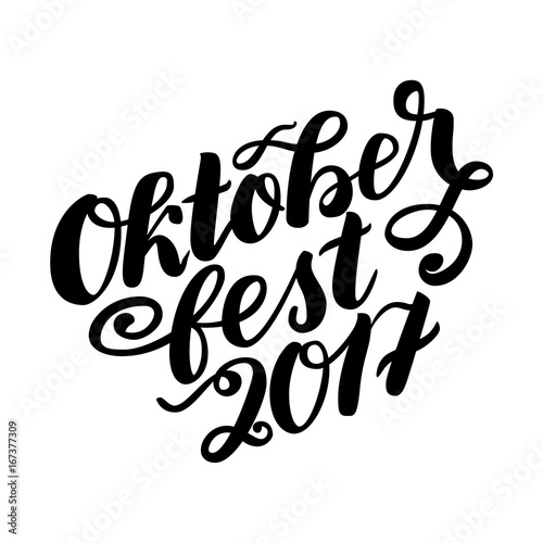 Oktoberfest 2017 hand drawn lettering. Vector lettering illustration isolated on white. Template for Traditional German Oktoberfest bier festival.