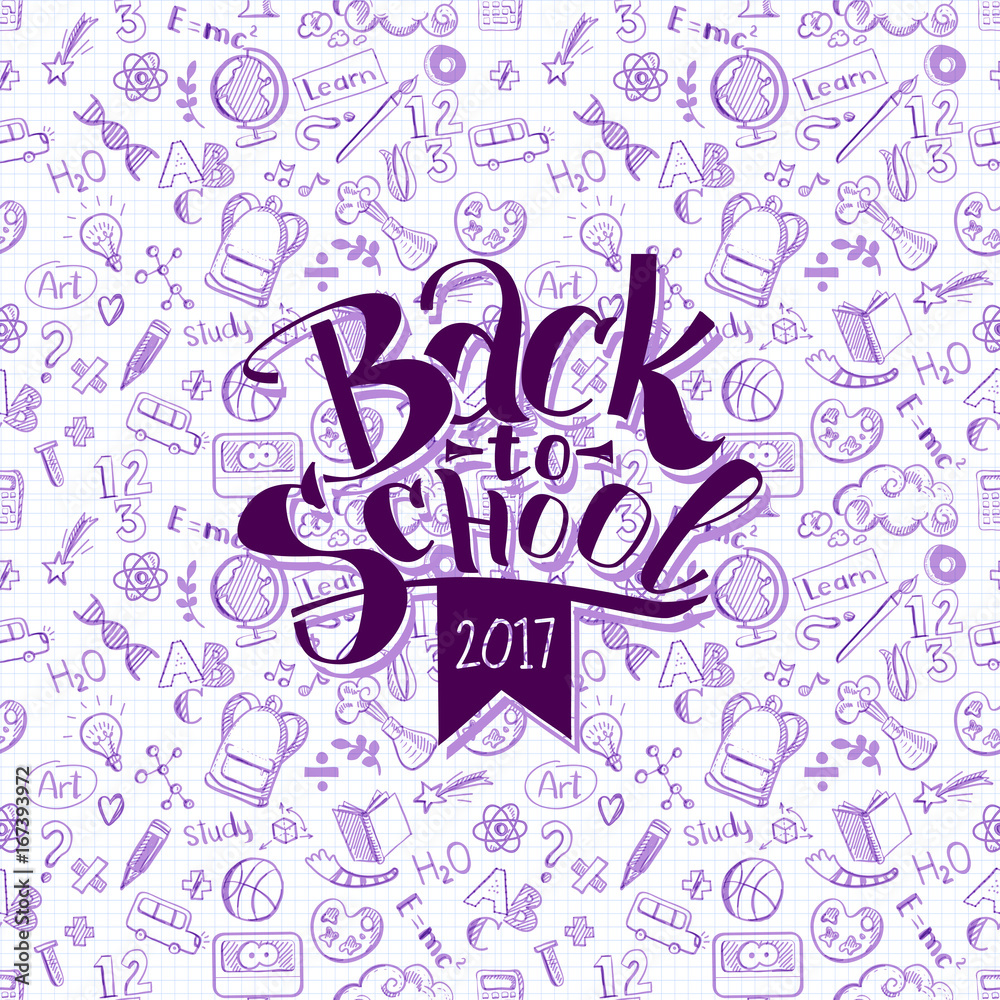Back to school 2017 logo on background with doodle education supplies. Vector illustration. Retro design. Hand drawn sketch lettering