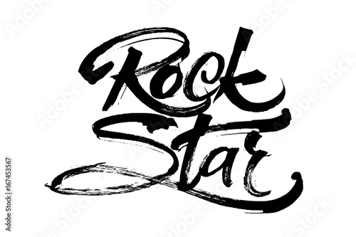 Rock Star. Modern Calligraphy Hand Lettering for Serigraphy Print