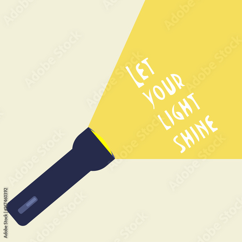 Vector illustration with a quote from Bible: Let Your Light Shine. Great as motivation or inspiration promoting poster, t-shirt print or banner.