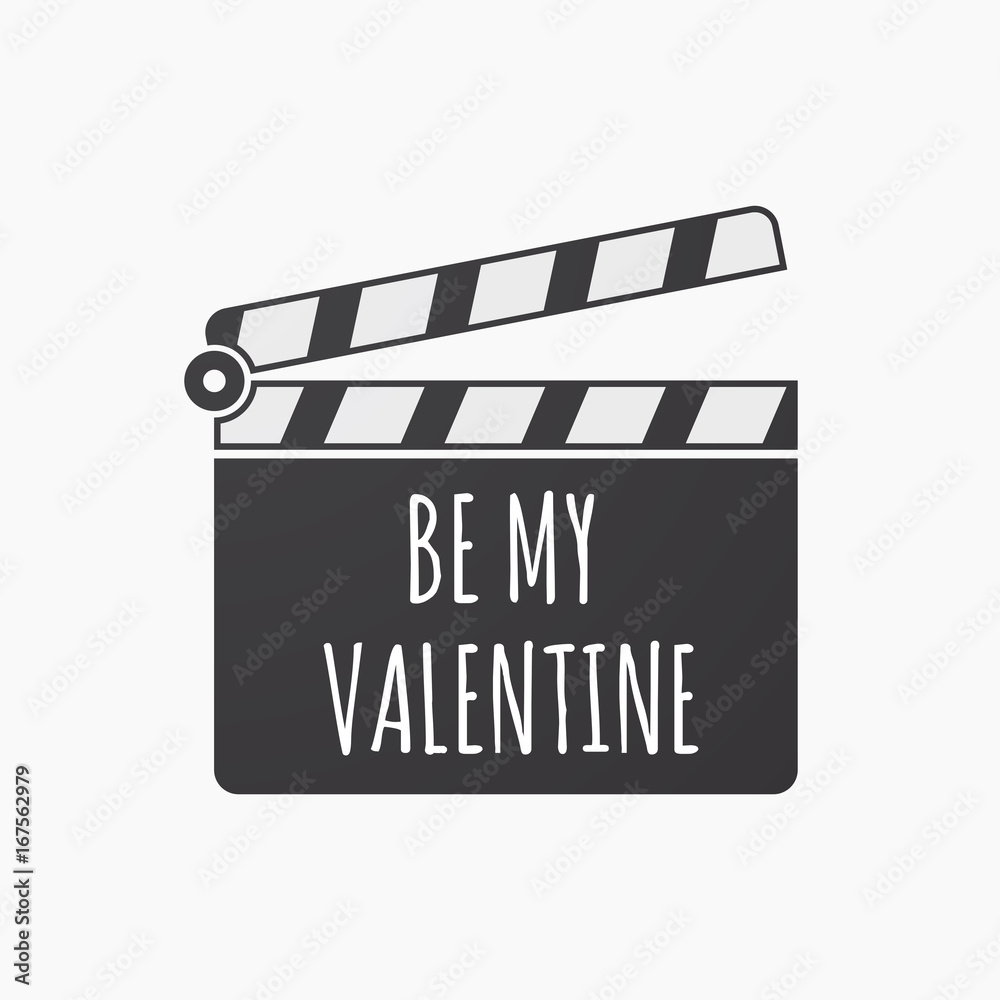 Isolated clapper board with    the text BE MY VALENTINE