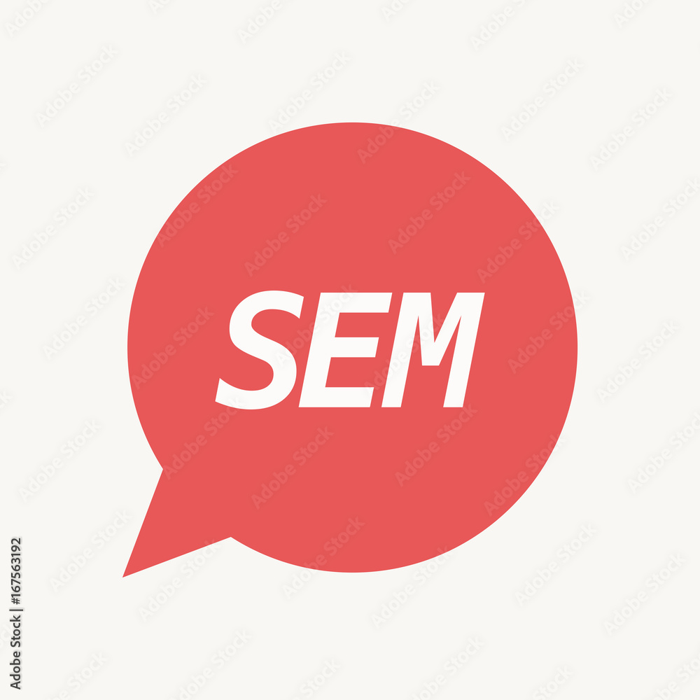 Isolated speech balloon with the text SEM Isolated speech balloon with the text SEM