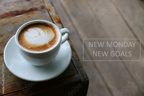 NEW MONDAY NEW GOALS Concept and Morning coffee in cafe vintage photo