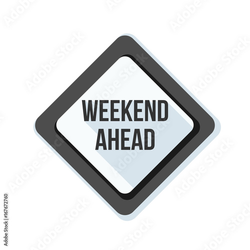 Weekend Ahead sign illustration