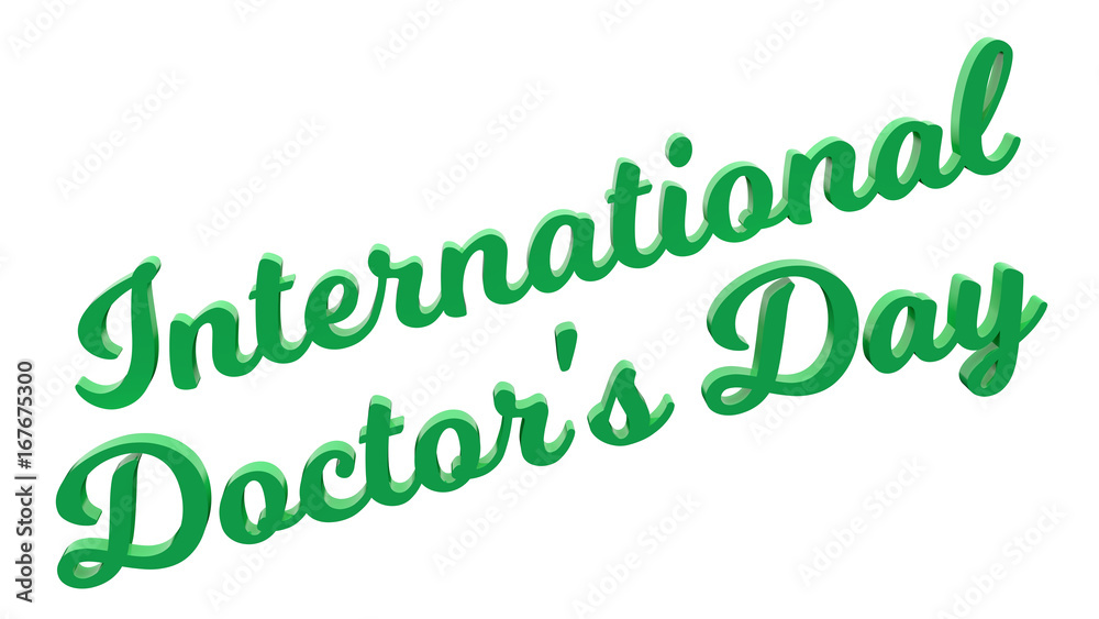 International Doctor’s Day Calligraphic 3D Rendered Text Illustration Colored With Light Green, Isolated On White Background
