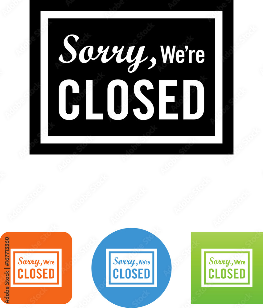 Sorry We're Closed Sign Icon - Illustration Sorry We're Closed Sign Icon - Illustration