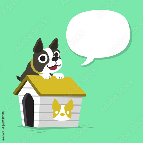 Cartoon character boston terrier dog and kennel with speech bubble