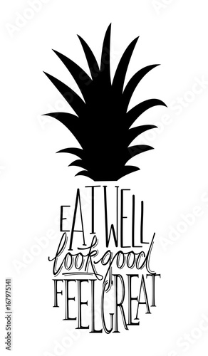 Eat well, look good, feel great quote design in the shape of a pineapple