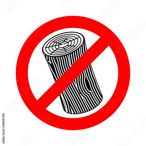 Stop log sign. Wooden billet ban. Road red Forbidden symbol