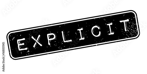 Explicit rubber stamp. Grunge design with dust scratches. Effects can be easily removed for a clean, crisp look. Color is easily changed.