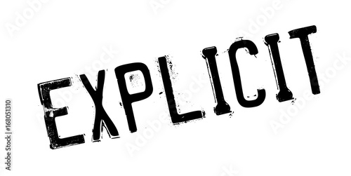 Explicit rubber stamp. Grunge design with dust scratches. Effects can be easily removed for a clean, crisp look. Color is easily changed.