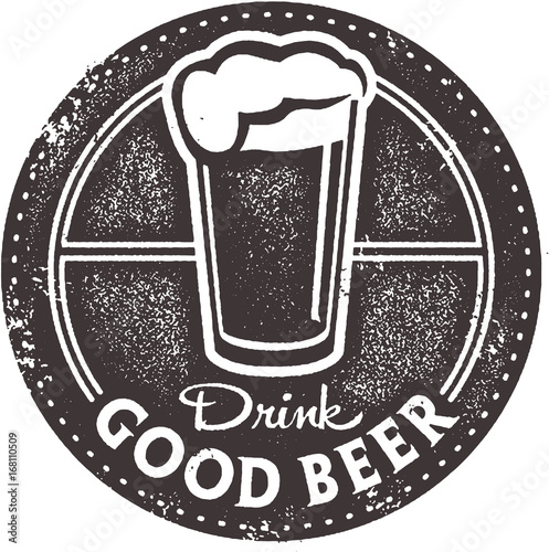 Drink Good Beer Vintage Bar Sign