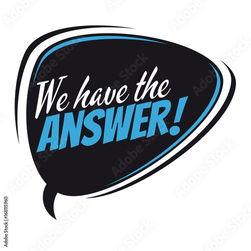 we have the answer retro vector speech balloon