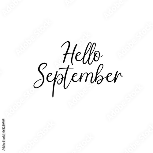 Hello September calligraphy inscription. Autumn greeting card, postcard, card, postcard, invitation, banner template. Vector brush calligraphy. Hand lettering typography.