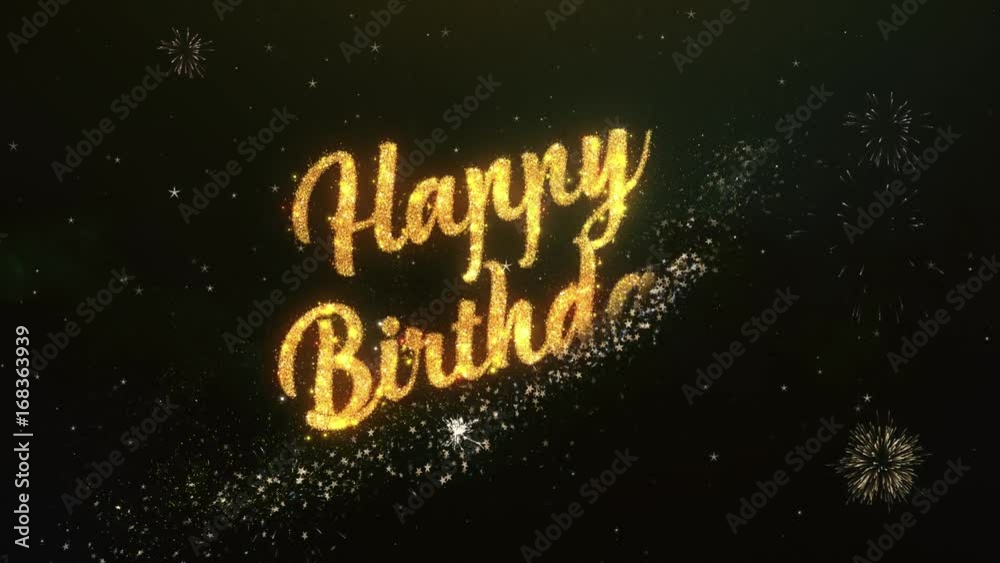 Happy birthday Greeting Text Made from Sparklers Light Dark Night Sky With Colorfull Firework.
