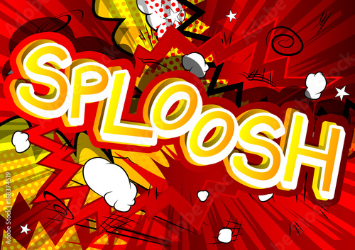 Sploosh - Vector illustrated comic book style expression.