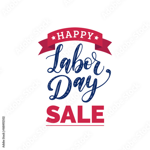 Vector Happy Labor Day Sale card. Poster with hand lettering of national american holiday. Special offer banner.