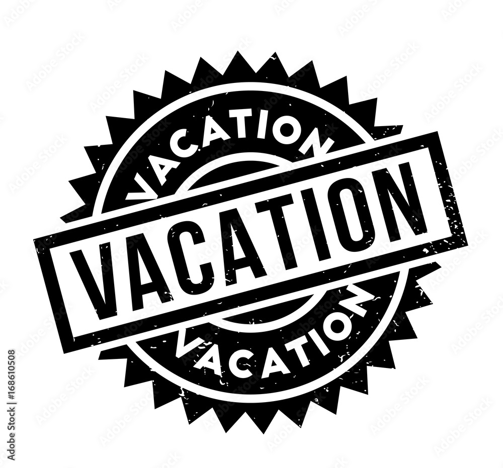 Obraz premium Vacation rubber stamp. Grunge design with dust scratches. Effects can be easily removed for a clean, crisp look. Color is easily changed.