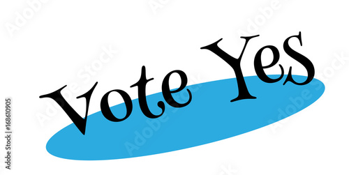 Vote Yes rubber stamp. Grunge design with dust scratches. Effects can be easily removed for a clean, crisp look. Color is easily changed.