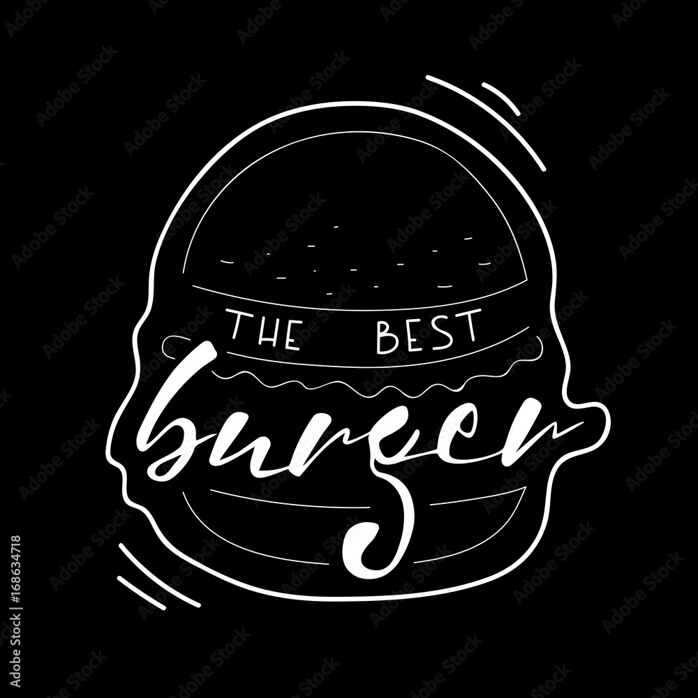 The best burger lettering vector illustration. Vector hand drawing text on  painted burger. Fast food. Hand drawn lettering quote on black background  for restaurants and fast food cafe banners Stock Vector |