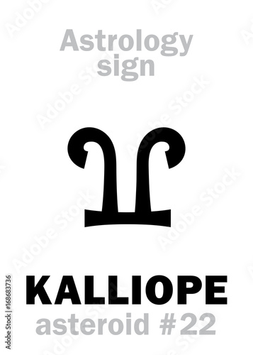 Astrology Alphabet: KALLIOPE (muse of epic poetry), asteroid #22. Hieroglyphics character sign (single symbol).
