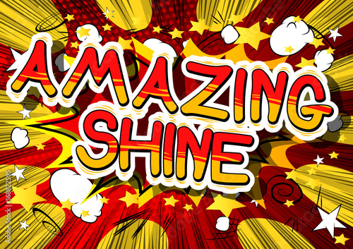 Amazing Shine - Comic book word on abstract background.