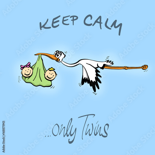 Storch Zwillinge - Keep Calm
