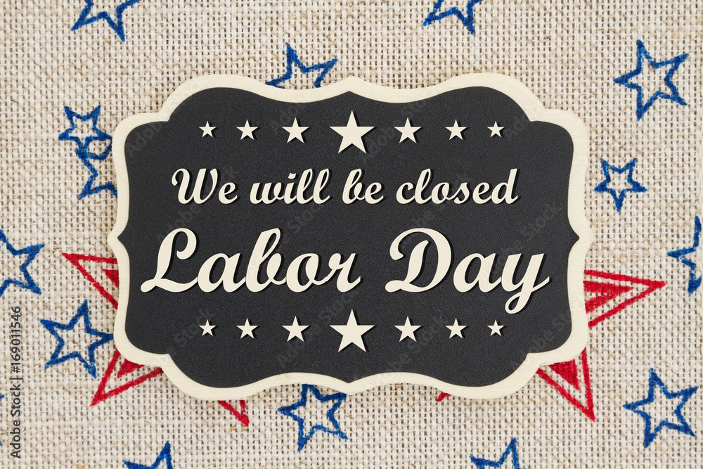 We will be closed Labor Day message Stock Illustration Adobe Stock