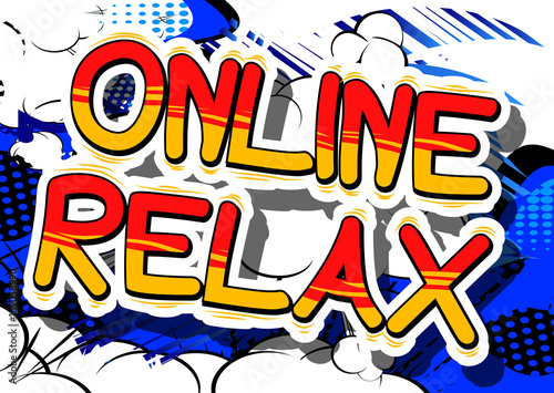 Online Relax - Comic book word on abstract background.