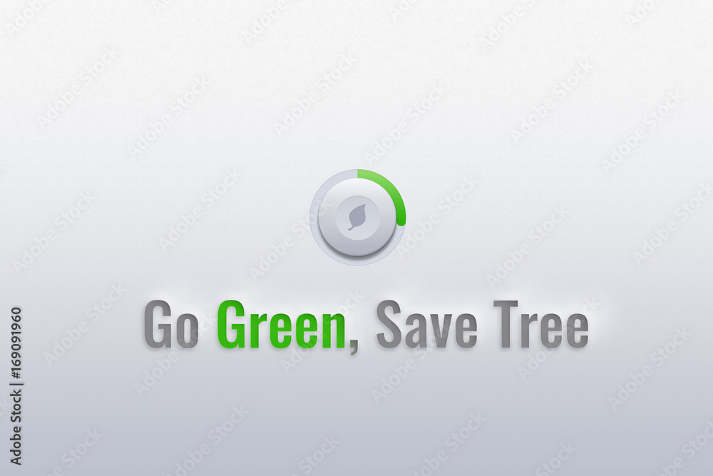 Go green, save tree