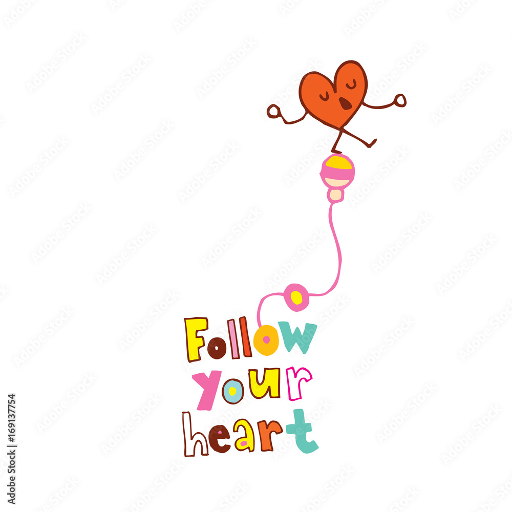 follow your heart cartoon lettering design follow your heart cartoon lettering design