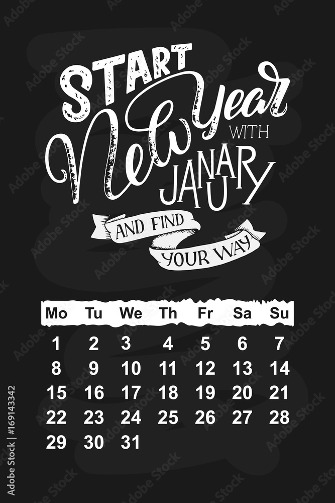 Fototapeta premium Vector calendar for January 2018. Hand drawn lettering quotes for calendar design