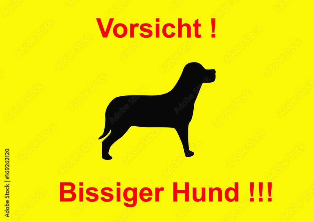 Vorsicht,bissiger Hund!