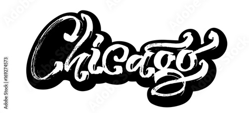 Chicago. Sticker. Modern Calligraphy Hand Lettering for Serigraphy Print