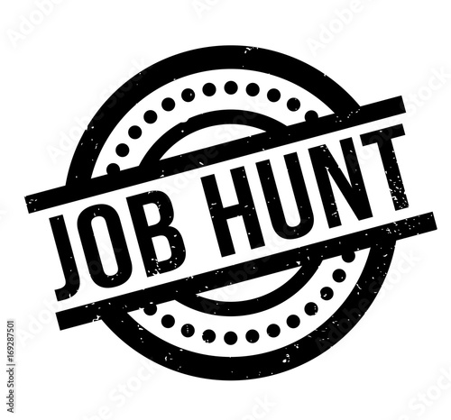 Job Hunt rubber stamp. Grunge design with dust scratches. Effects can be easily removed for a clean, crisp look. Color is easily changed.