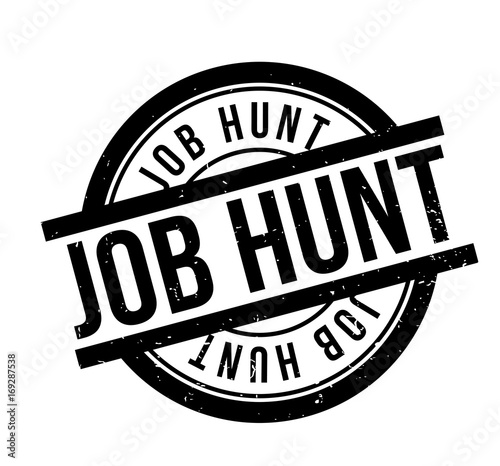 Job Hunt rubber stamp. Grunge design with dust scratches. Effects can be easily removed for a clean, crisp look. Color is easily changed.