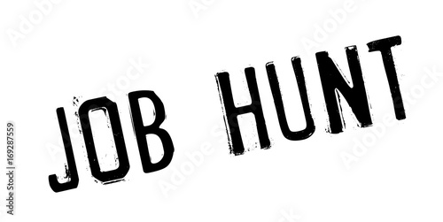 Job Hunt rubber stamp. Grunge design with dust scratches. Effects can be easily removed for a clean, crisp look. Color is easily changed.