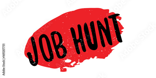 Job Hunt rubber stamp. Grunge design with dust scratches. Effects can be easily removed for a clean, crisp look. Color is easily changed.