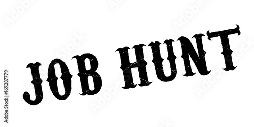 Job Hunt rubber stamp. Grunge design with dust scratches. Effects can be easily removed for a clean, crisp look. Color is easily changed.