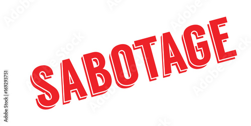 Sabotage rubber stamp. Grunge design with dust scratches. Effects can be easily removed for a clean, crisp look. Color is easily changed.