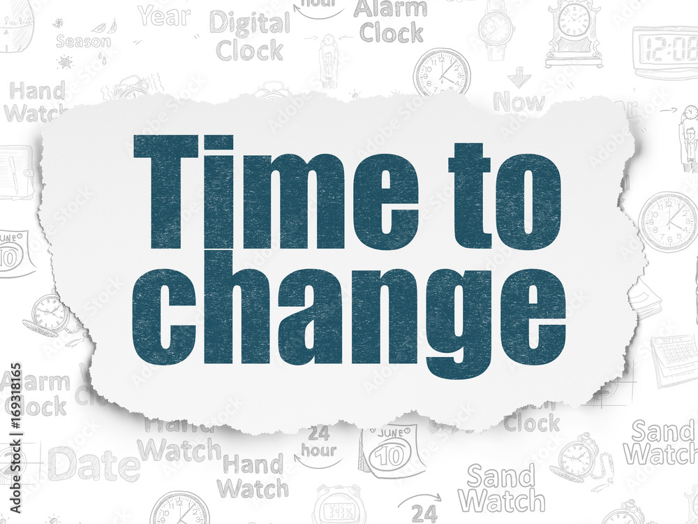 Fototapeta premium Timeline concept: Time to Change on Torn Paper background