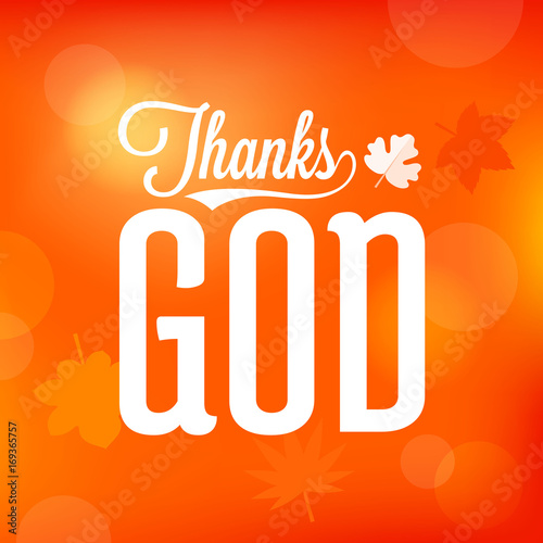 thanks god typographic on orange bokeh background for autumn season